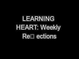 LEARNING HEART: Weekly Re ections
