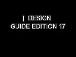 |  DESIGN GUIDE EDITION 17