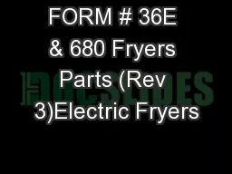 FORM # 36E & 680 Fryers Parts (Rev 3)Electric Fryers