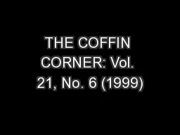 THE COFFIN CORNER: Vol. 21, No. 6 (1999)