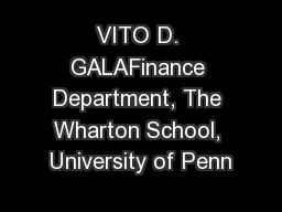 VITO D. GALAFinance Department, The Wharton School, University of Penn