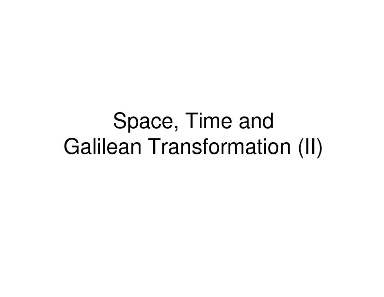 Space, Time and Galilean Transformation (II)