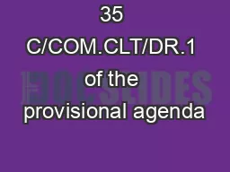 35 C/COM.CLT/DR.1 of the provisional agenda
