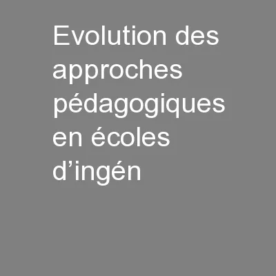 Evolution des approches pédagogiques en écoles d’ingén