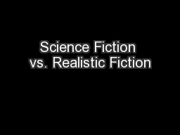 Science Fiction vs. Realistic Fiction