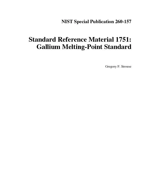 Standard Reference Material 1751: Gallium Melting-Point Standard  Greg
