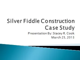 Silver Fiddle Construction