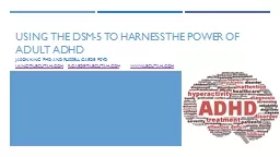Using the DSM-5 to Harness the Power of Adult ADHD
