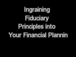 Ingraining Fiduciary Principles into Your Financial Plannin