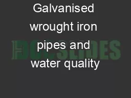 Galvanised wrought iron pipes and water quality