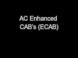 AC Enhanced CAB’s (ECAB)