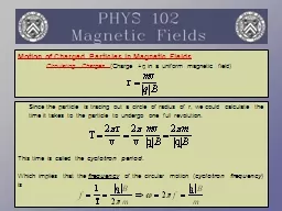 Motion of Charged Particles in Magnetic Fields