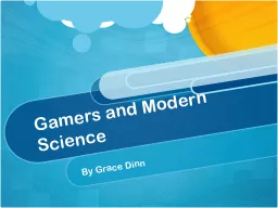 Gamers and Modern Science