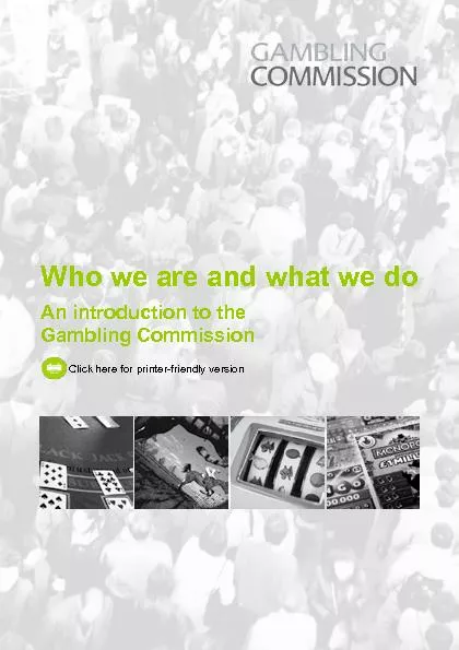 Who we are and what we do  An introduction to the  Gambling Commission