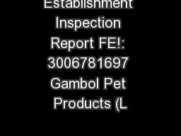 Establishment Inspection Report FE!: 3006781697 Gambol Pet Products (L