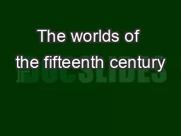 The worlds of the fifteenth century
