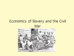 Economics of Slavery and the Civil War