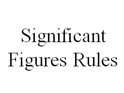 Significant Figures Rules