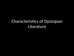 Characteristics of Dystopian Literature