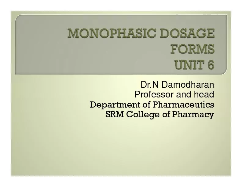 Dr.NDamodharanDepartment of PharmaceuticsSRM College of Pharmacy
...