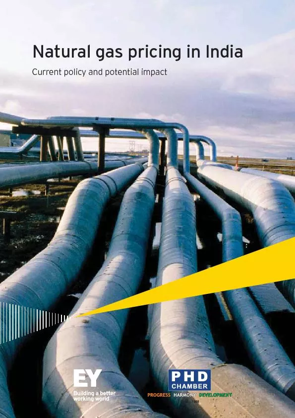 Natural gas pricing in IndiaCurrent policy and potential impact
...