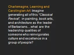 Charlemagne, Learning and Carolingian Art: