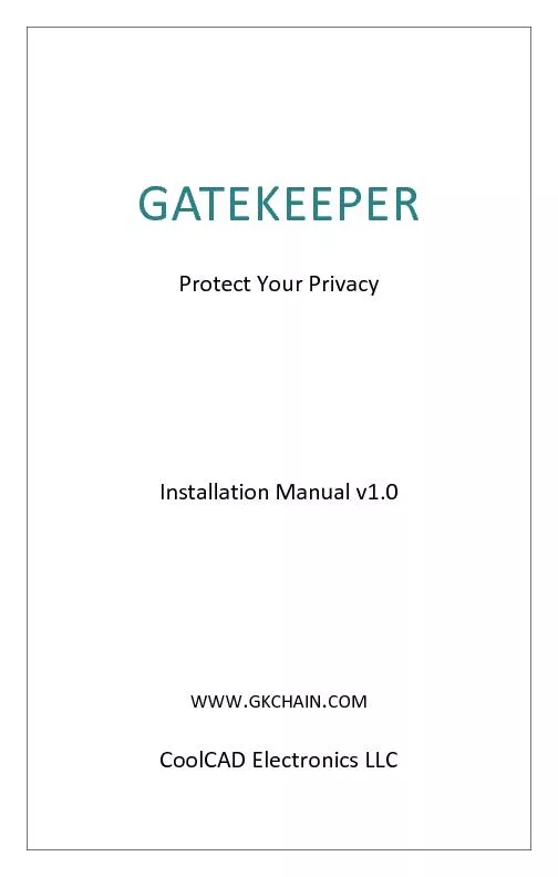 GATEKEEPERProtect Your PrivacyInstallation Manualv1.0WWWGKCHAINCOMCool