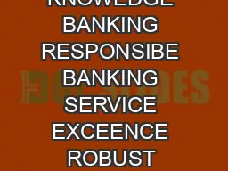 E S K KNOWEDGE BANKING RESPONSIBE BANKING SERVICE EXCEENCE ROBUST FINANCIA PERFO