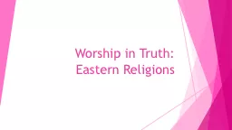 Worship in Truth: Eastern Religions