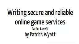 Writing secure and reliable online game