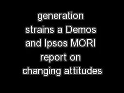 generation strains a Demos and Ipsos MORI report on changing attitudes