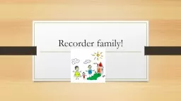 Recorder family!