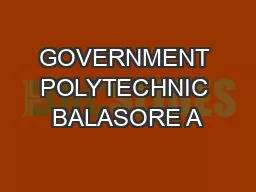 GOVERNMENT POLYTECHNIC BALASORE A