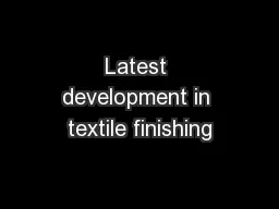 Latest development in textile finishing