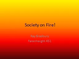Society on Fire!