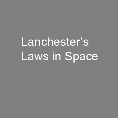 Lanchester’s Laws in Space