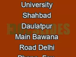 CONTACT US Delhi Technological University Shahbad Daulatpur Main Bawana Road Delhi Phone  Fax  Email maildce