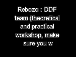 Rebozo : DDF team (theoretical and practical workshop, make sure you w