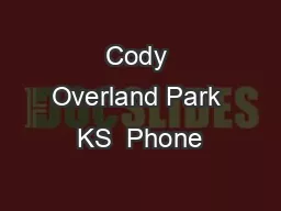 Cody Overland Park KS  Phone