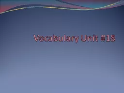 Vocabulary Unit #18
