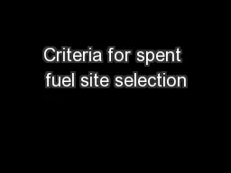 Criteria for spent fuel site selection