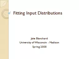 Fitting Input Distributions