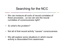 Searching for the NCC
