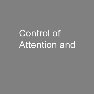 Control of Attention and