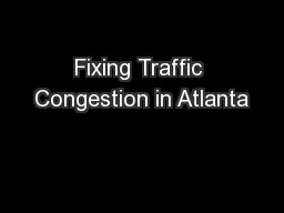 Fixing Traffic Congestion in Atlanta