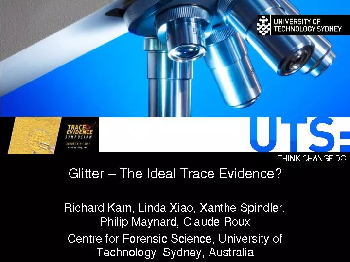 The Ideal Trace Evidence?