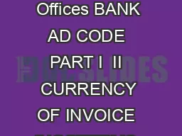 Shippers Name Consignees Name Date IE CODE NO  DIGIT In case of Multiple Offices BANK