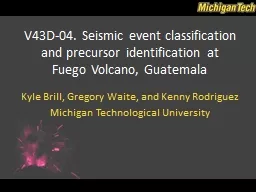 V43D-04. Seismic event classification and precursor identif
