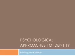 Psychological approaches to identity