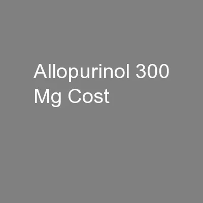 Allopurinol 300 Mg Cost